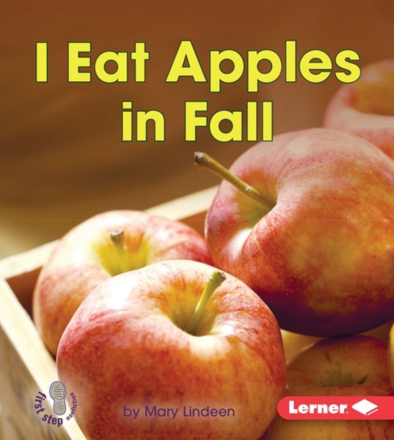 I Eat Apples in Fall (e-bog) af Lindeen, Mary