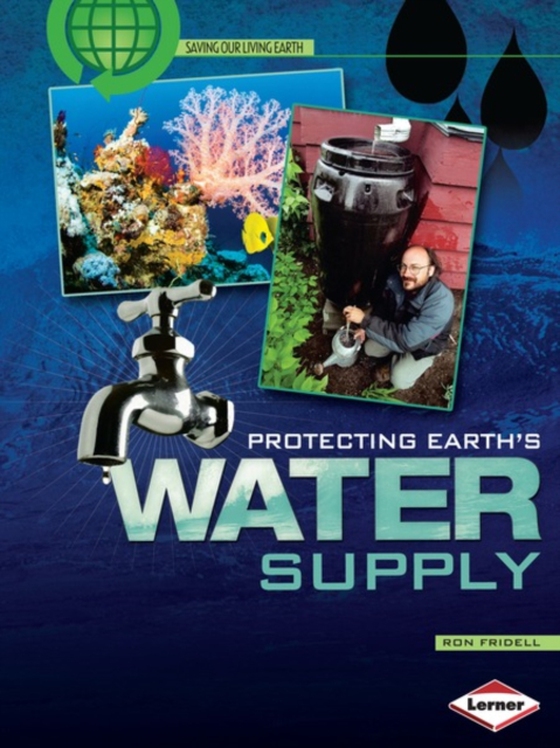 Protecting Earth's Water Supply (e-bog) af Fridell, Ron