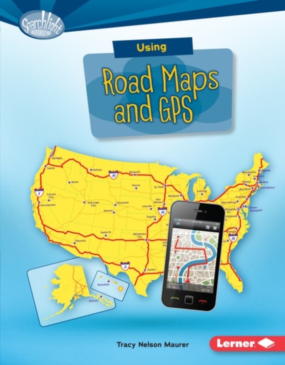 Using Road Maps and GPS (e-bog) af Maurer, Tracy Nelson