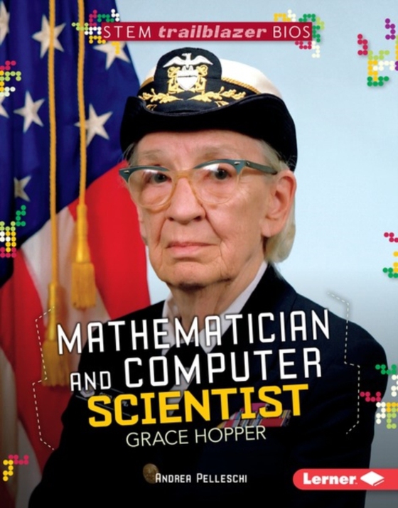 Mathematician and Computer Scientist Grace Hopper (e-bog) af Pelleschi, Andrea