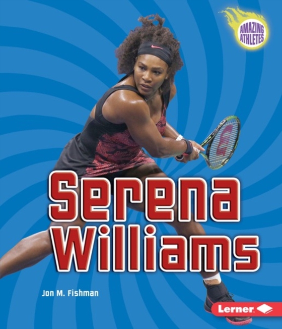 Serena Williams (e-bog) af Fishman, Jon M.