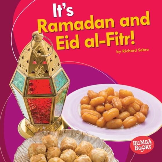 It's Ramadan and Eid al-Fitr! (e-bog) af Sebra, Richard