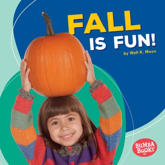 Fall Is Fun! (e-bog) af Moon, Walt K.