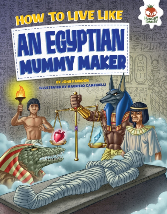 How to Live Like an Egyptian Mummy Maker (e-bog) af Farndon, John