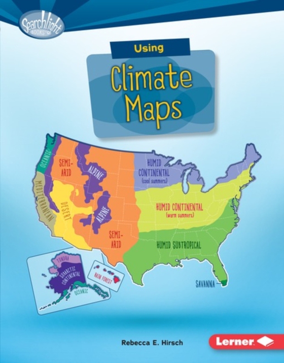 Using Climate Maps (e-bog) af Hirsch, Rebecca E.