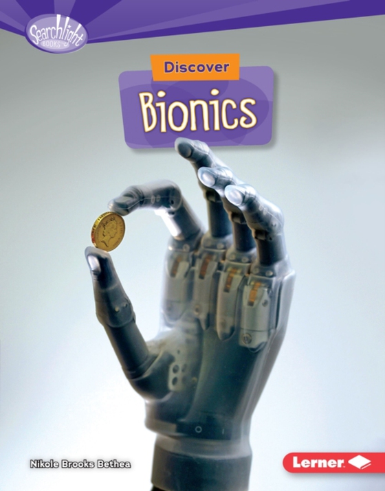 Discover Bionics (e-bog) af Bethea, Nikole Brooks