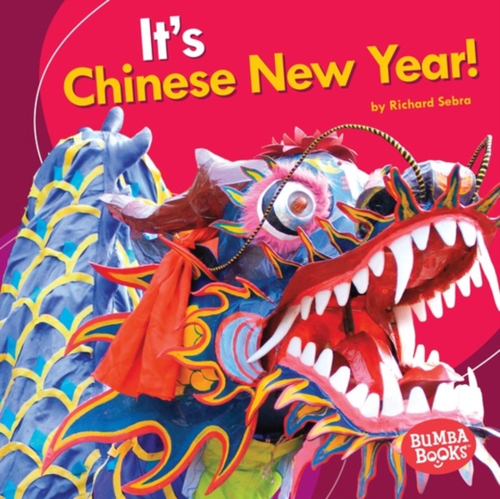 It's Chinese New Year! (e-bog) af Sebra, Richard