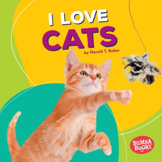 I Love Cats (e-bog) af Rober, Harold T.