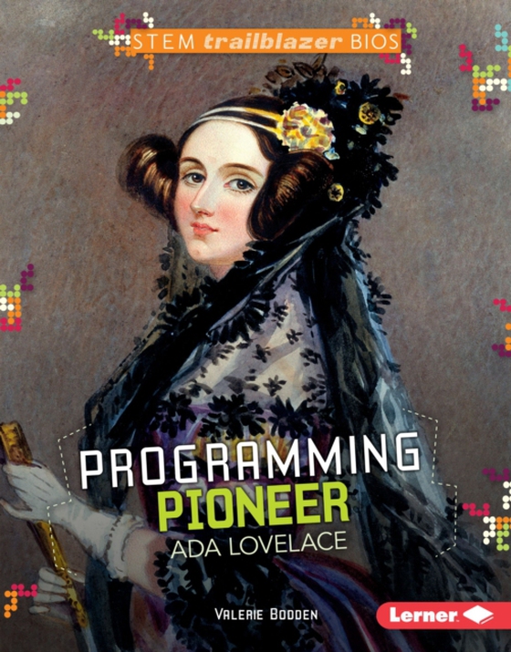 Programming Pioneer Ada Lovelace (e-bog) af Bodden, Valerie