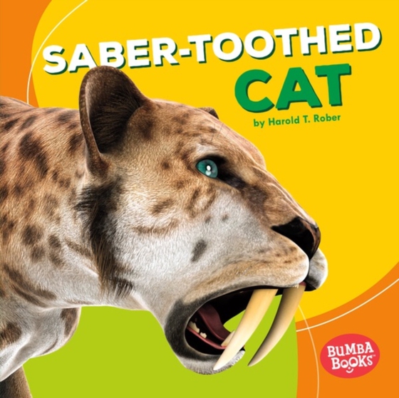 Saber-Toothed Cat (e-bog) af Rober, Harold T.