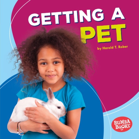 Getting a Pet (e-bog) af Rober, Harold T.