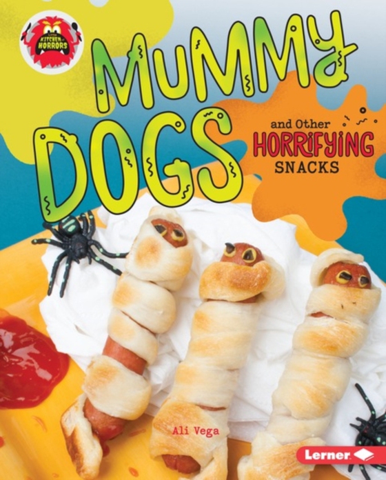 Mummy Dogs and Other Horrifying Snacks (e-bog) af Vega, Ali