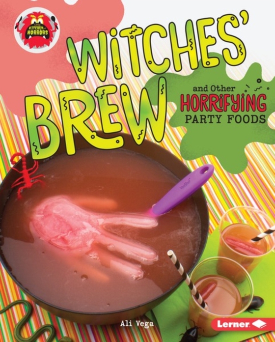 Witches' Brew and Other Horrifying Party Foods (e-bog) af Vega, Ali