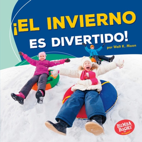 ¡El invierno es divertido! (Winter Is Fun!) (e-bog) af Moon, Walt K.