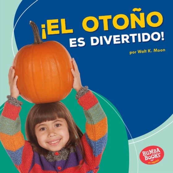 ¡El otoño es divertido! (Fall Is Fun!) (e-bog) af Moon, Walt K.