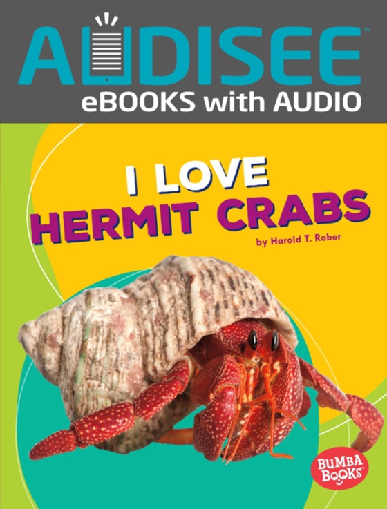 I Love Hermit Crabs (e-bog) af Rober, Harold T.
