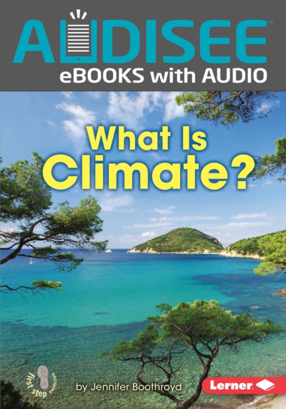 What Is Climate? (e-bog) af Boothroyd, Jennifer