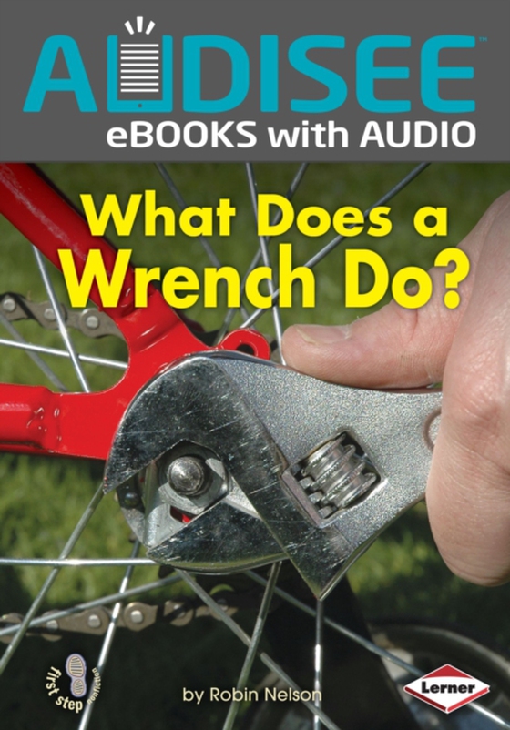 What Does a Wrench Do? (e-bog) af Nelson, Robin