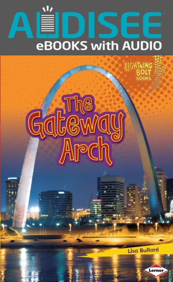 Gateway Arch (e-bog) af Bullard, Lisa