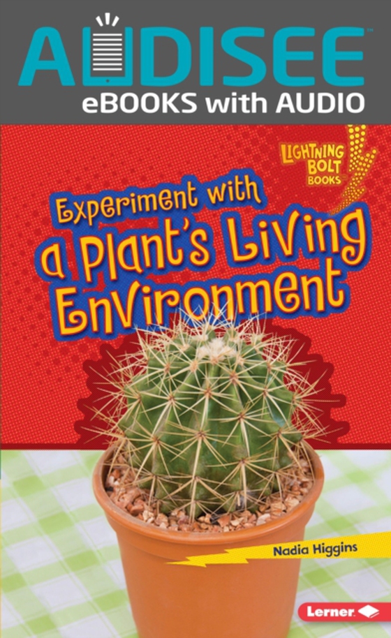 Experiment with a Plant's Living Environment (e-bog) af Higgins, Nadia