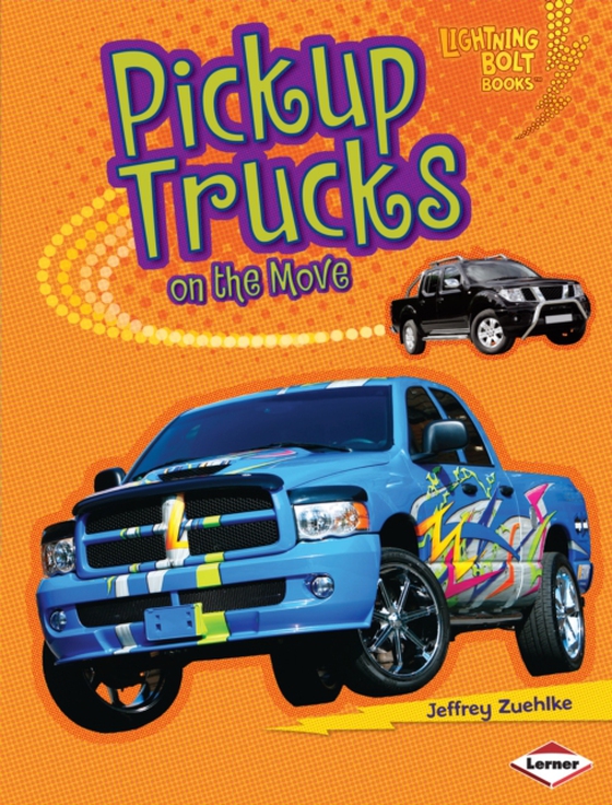 Pickup Trucks on the Move (e-bog) af Zuehlke, Jeffrey