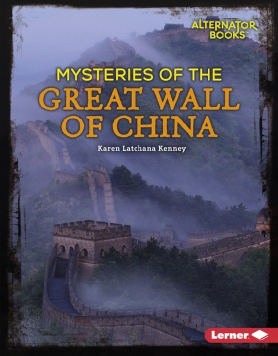 Mysteries of the Great Wall of China (e-bog) af Kenney, Karen Latchana