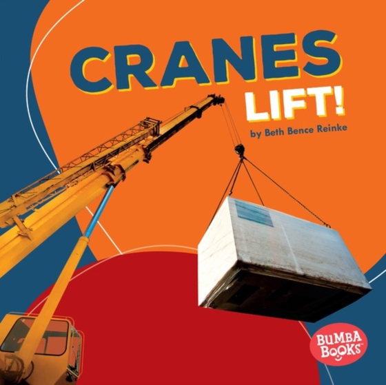 Cranes Lift! (e-bog) af Reinke, Beth Bence