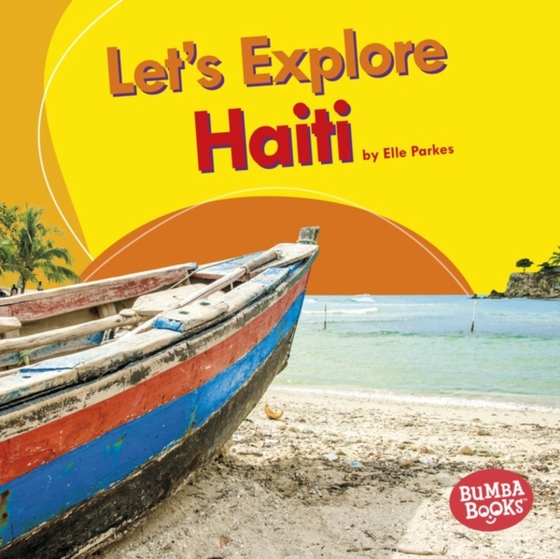 Let's Explore Haiti (e-bog) af Parkes, Elle