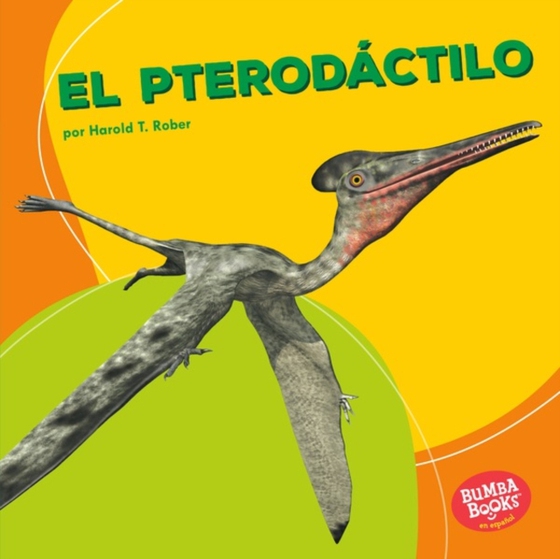 El pterodáctilo (Pterodactyl) (e-bog) af Rober, Harold T.