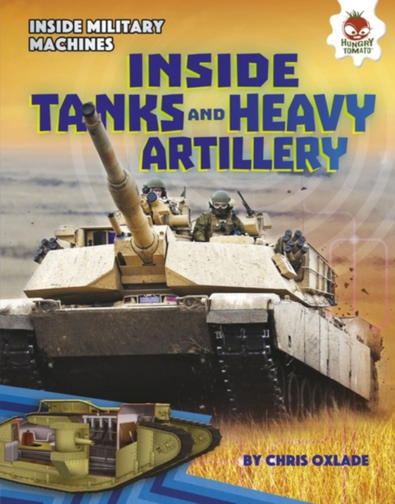 Inside Tanks and Heavy Artillery (e-bog) af Oxlade, Chris