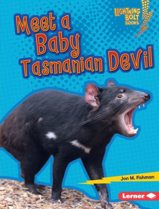 Meet a Baby Tasmanian Devil (e-bog) af Fishman, Jon M.