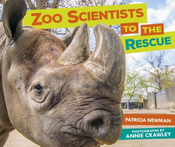 Zoo Scientists to the Rescue (e-bog) af Newman, Patricia