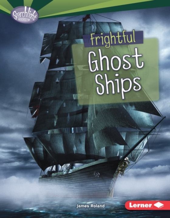 Frightful Ghost Ships (e-bog) af Roland, James