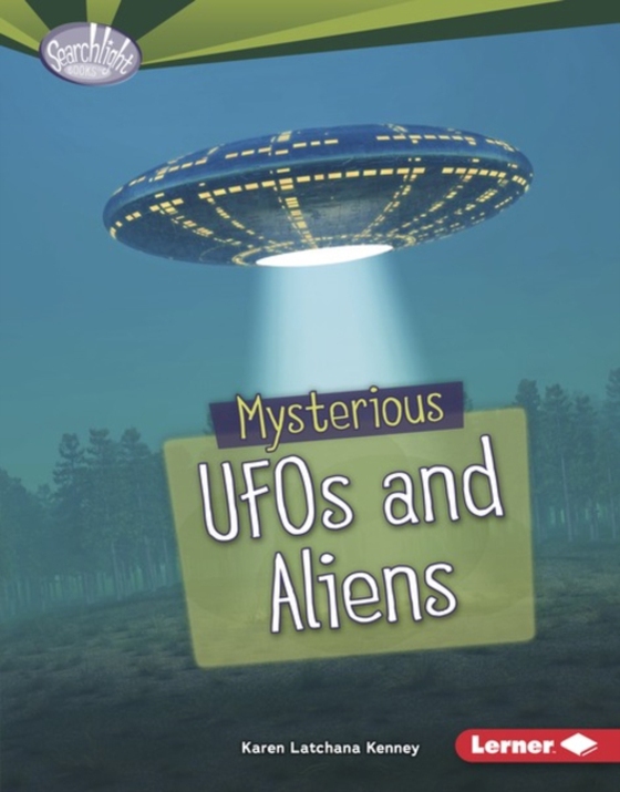 Mysterious UFOs and Aliens (e-bog) af Kenney, Karen Latchana