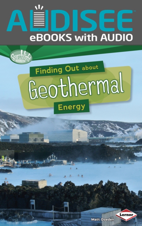 Finding Out about Geothermal Energy (e-bog) af Doeden, Matt