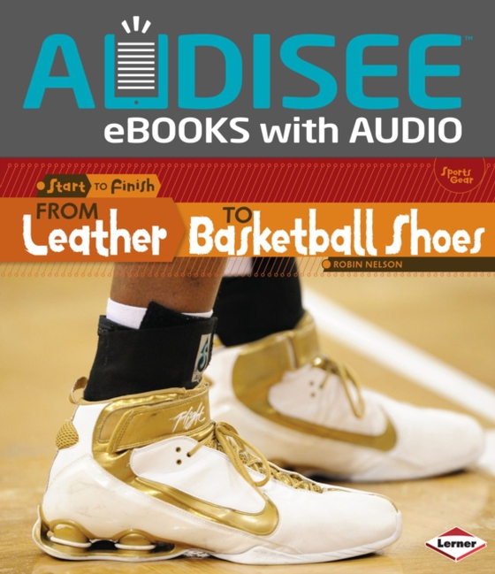 From Leather to Basketball Shoes (e-bog) af Nelson, Robin