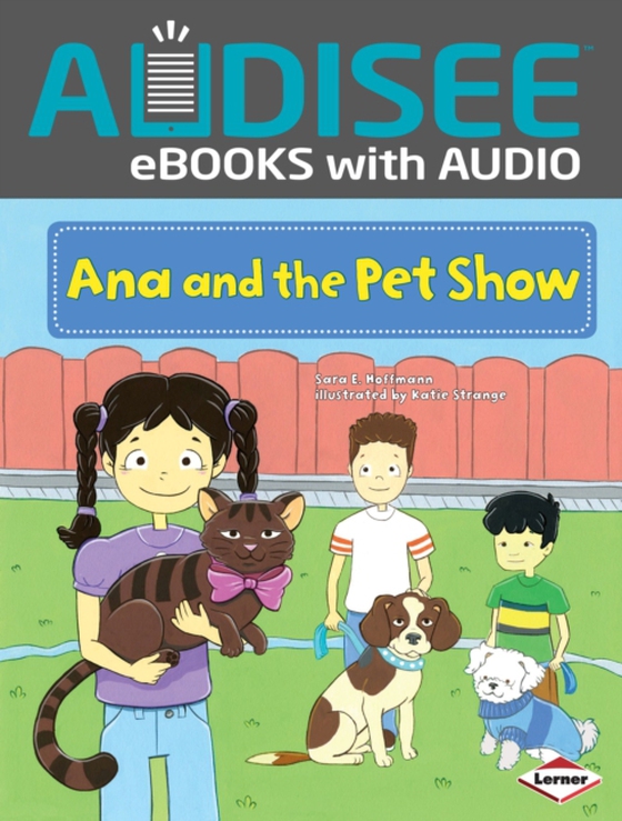 Ana and the Pet Show (e-bog) af Hoffmann, Sara E.