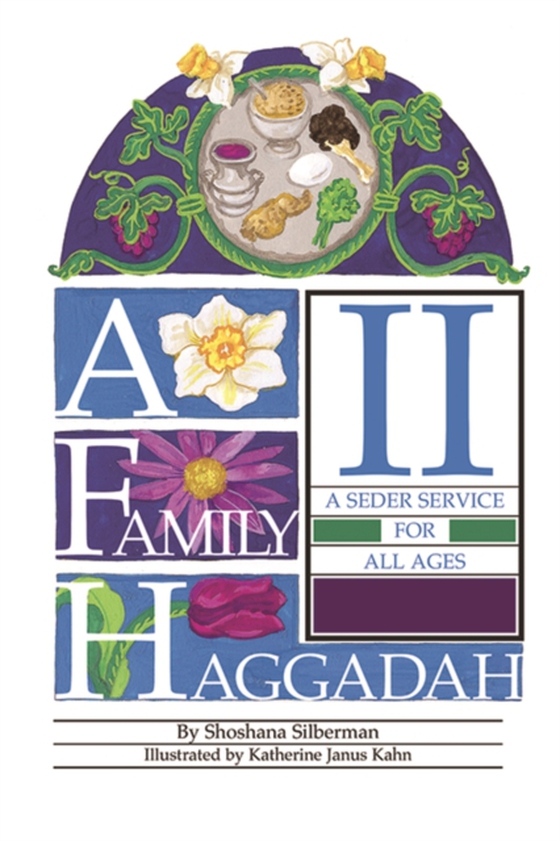 Family Haggadah II (e-bog) af Silberman, Shoshana