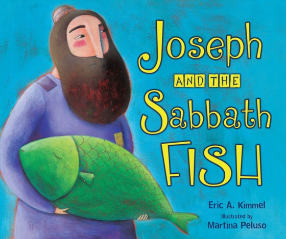 Joseph and the Sabbath Fish (e-bog) af Kimmel, Eric A.