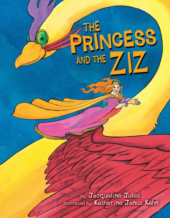 Princess and the Ziz (e-bog) af Jules, Jacqueline