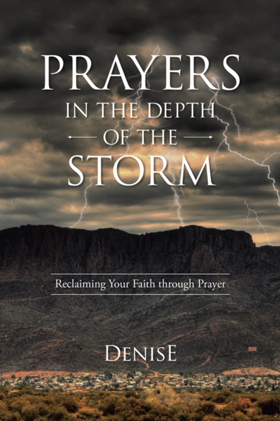 Prayers in the Depth of the Storm (e-bog) af Denise