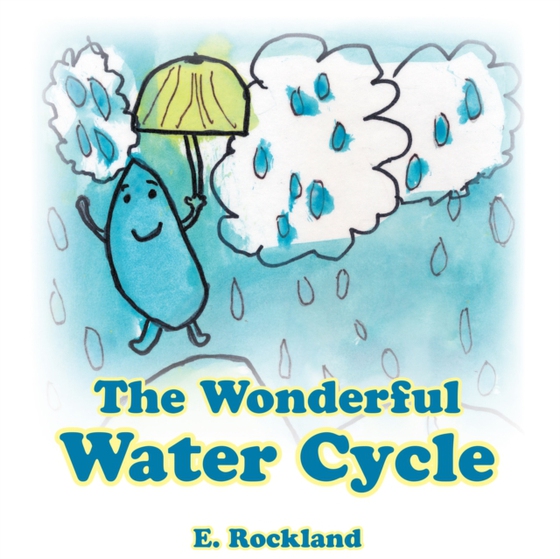 Wonderful Water Cycle (e-bog) af Rockland, E.