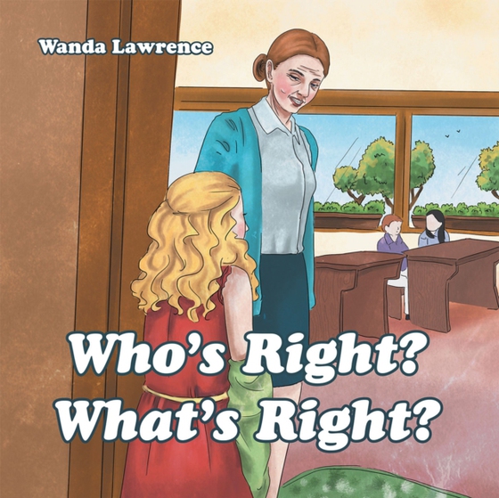 Who'S Right? What'S Right? (e-bog) af Lawrence, Wanda