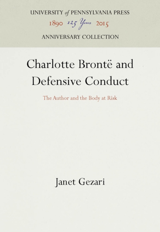 Charlotte Bronte and Defensive Conduct (e-bog) af Gezari, Janet