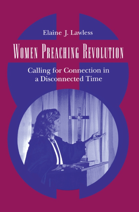 Women Preaching Revolution (e-bog) af Lawless, Elaine J.