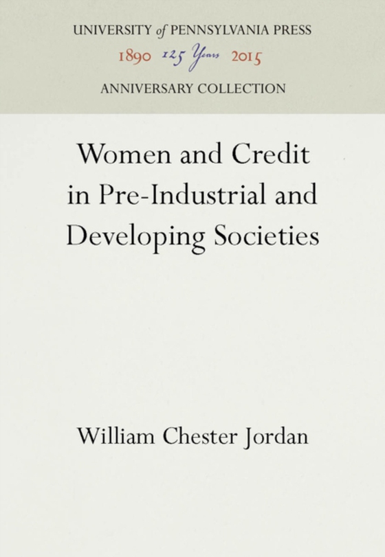 Women and Credit in Pre-Industrial and Developing Societies