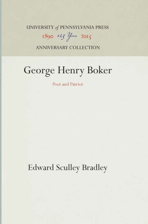 George Henry Boker (e-bog) af Bradley, Edward Sculley