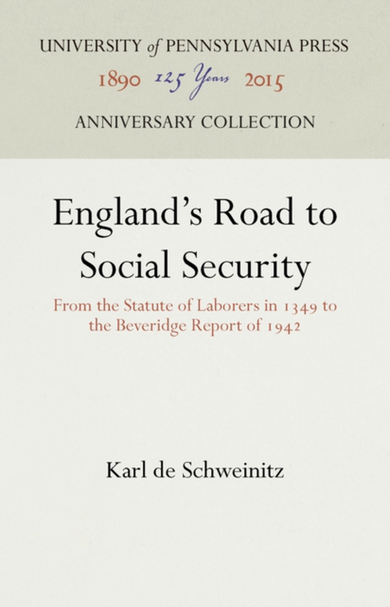 England's Road to Social Security (e-bog) af Schweinitz, Karl De