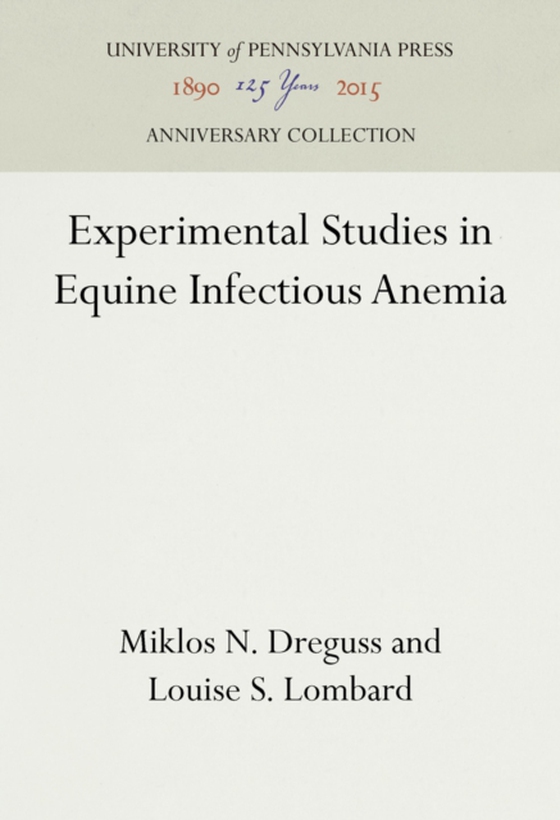 Experimental Studies in Equine Infectious Anemia (e-bog) af Lombard, Louise S.