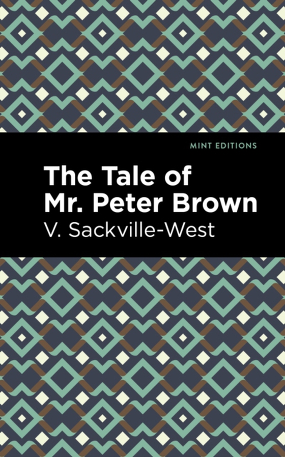 Tale of Mr. Peter Brown (e-bog) af Sackville-West, V.